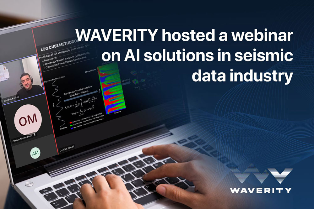 WAVERITY hosted a webinar on AI technologies in seismic data analysis